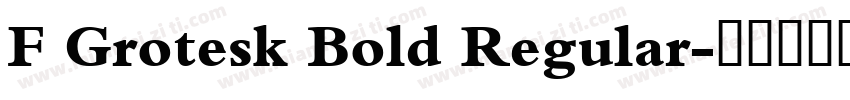 F Grotesk Bold Regular字体转换